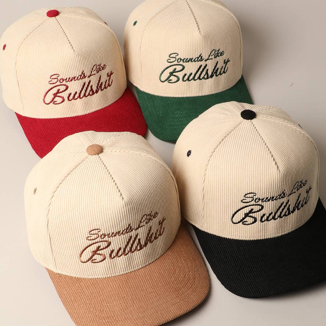 Fashion City - Sounds like Bullshit Corduroy Trucker Baseball Cap
