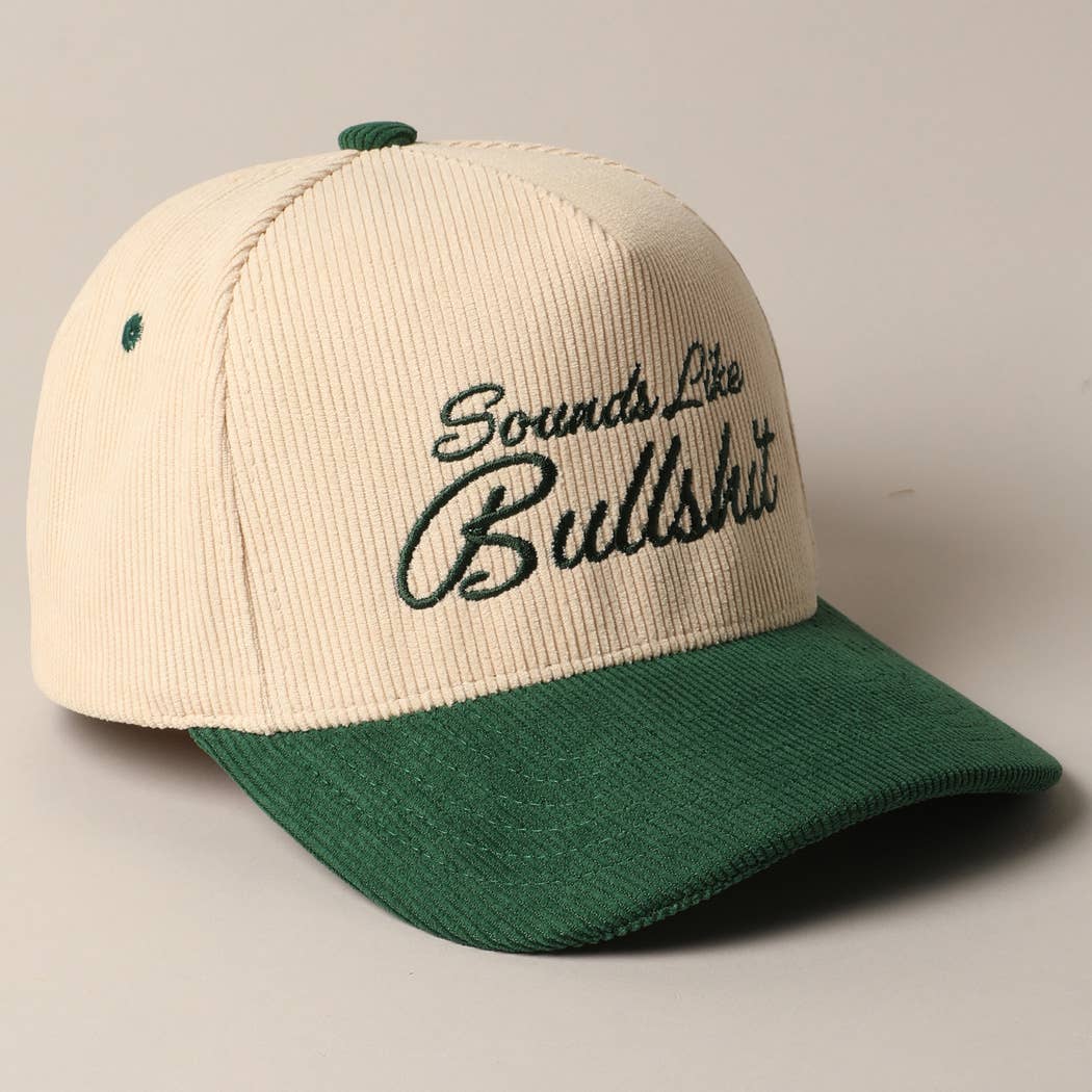 Fashion City - Sounds like Bullshit Corduroy Trucker Baseball Cap
