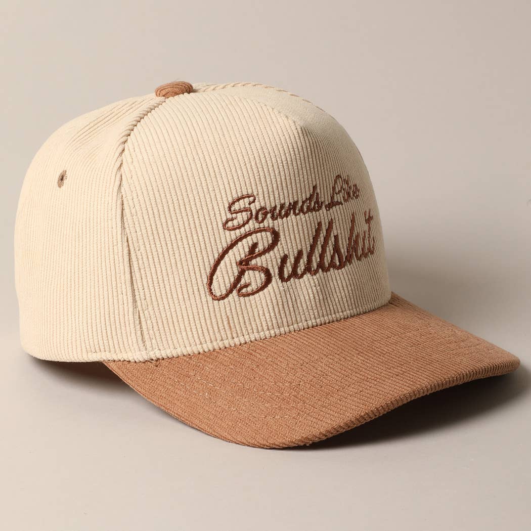 Fashion City - Sounds like Bullshit Corduroy Trucker Baseball Cap