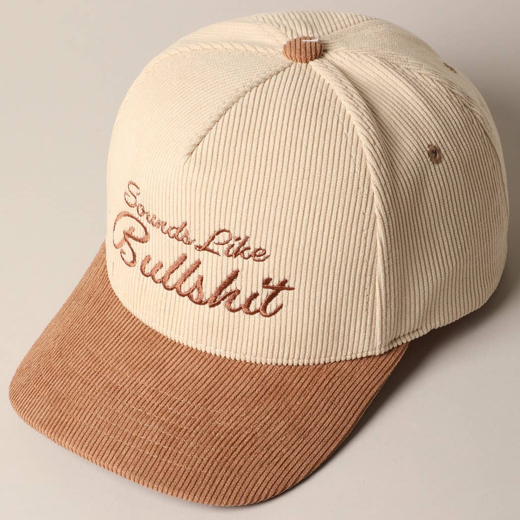 Fashion City - Sounds like Bullshit Corduroy Trucker Baseball Cap