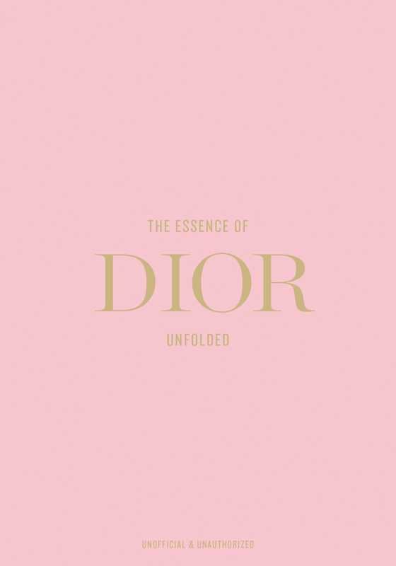 Simon & Schuster - Essence of Dior by Kelly  Reising