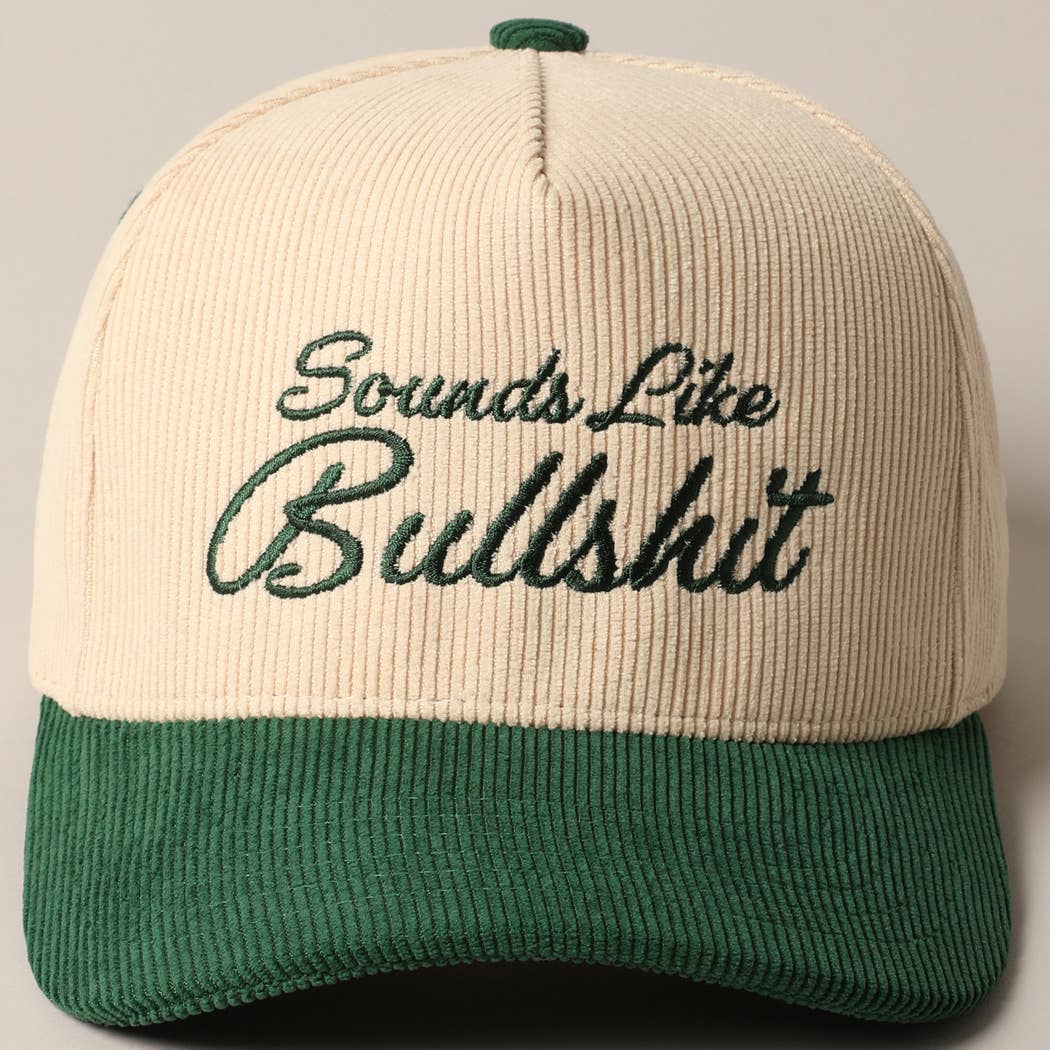 Fashion City - Sounds like Bullshit Corduroy Trucker Baseball Cap