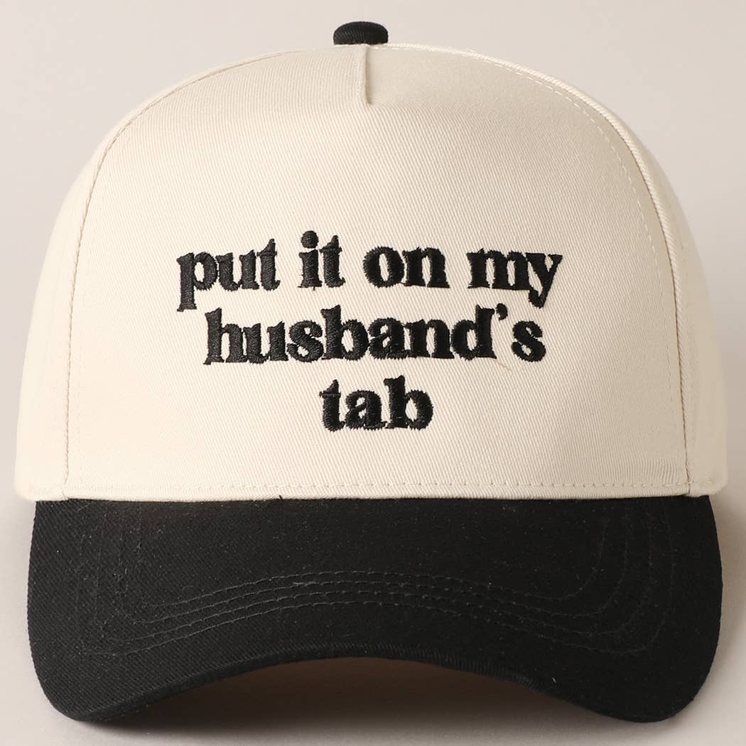 Fashion City - Put it on my husband's tab Embroidery Canvas Cap