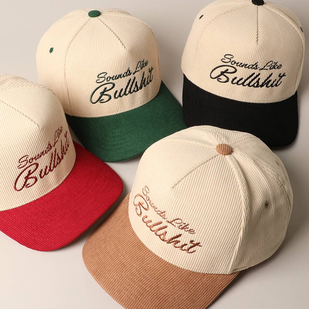 Fashion City - Sounds like Bullshit Corduroy Trucker Baseball Cap