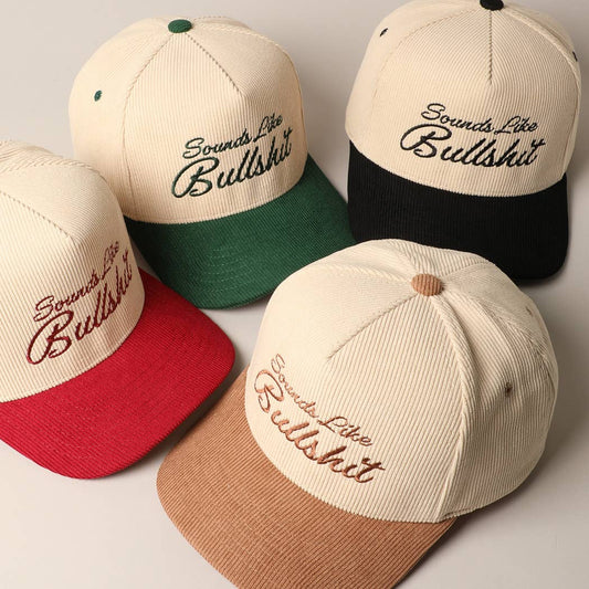 Fashion City - Sounds like Bullshit Corduroy Trucker Baseball Cap