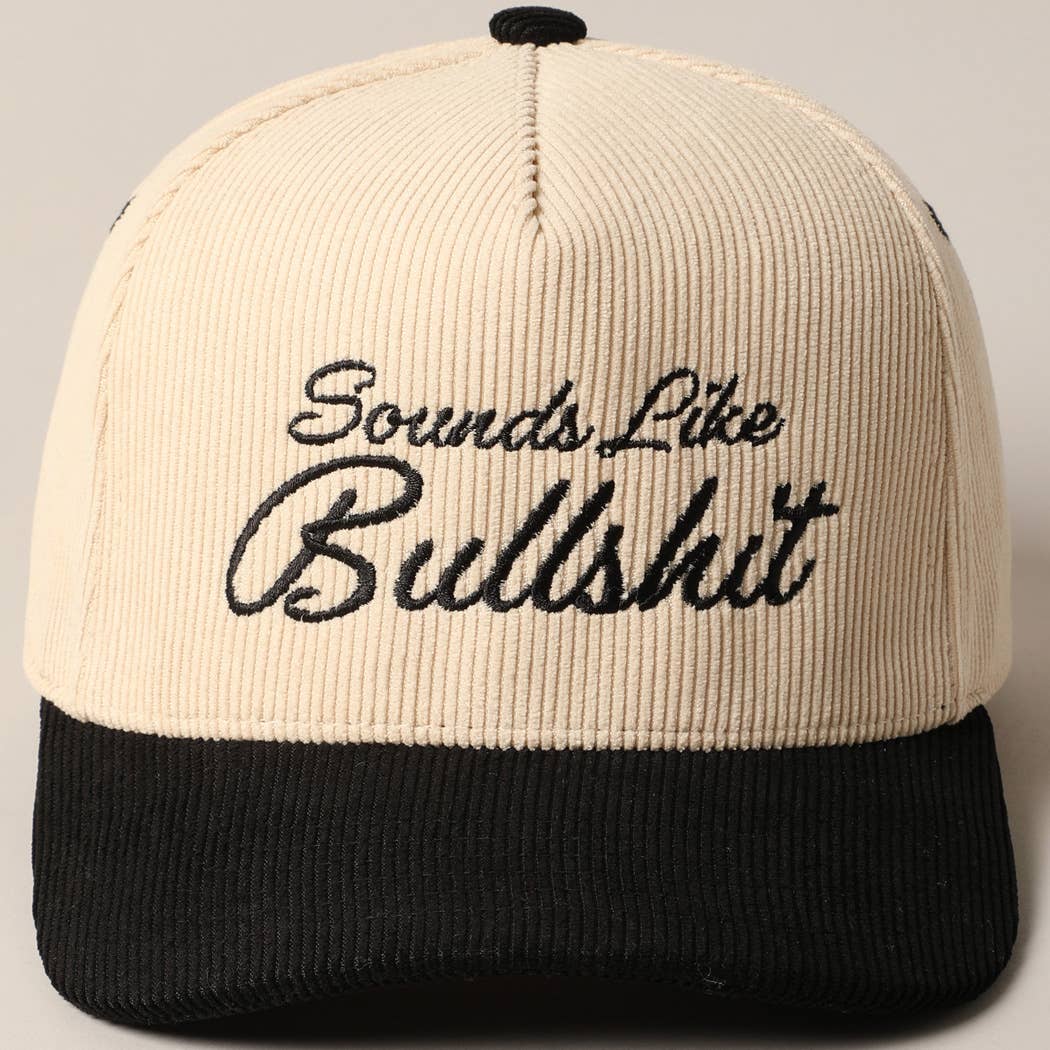 Fashion City - Sounds like Bullshit Corduroy Trucker Baseball Cap