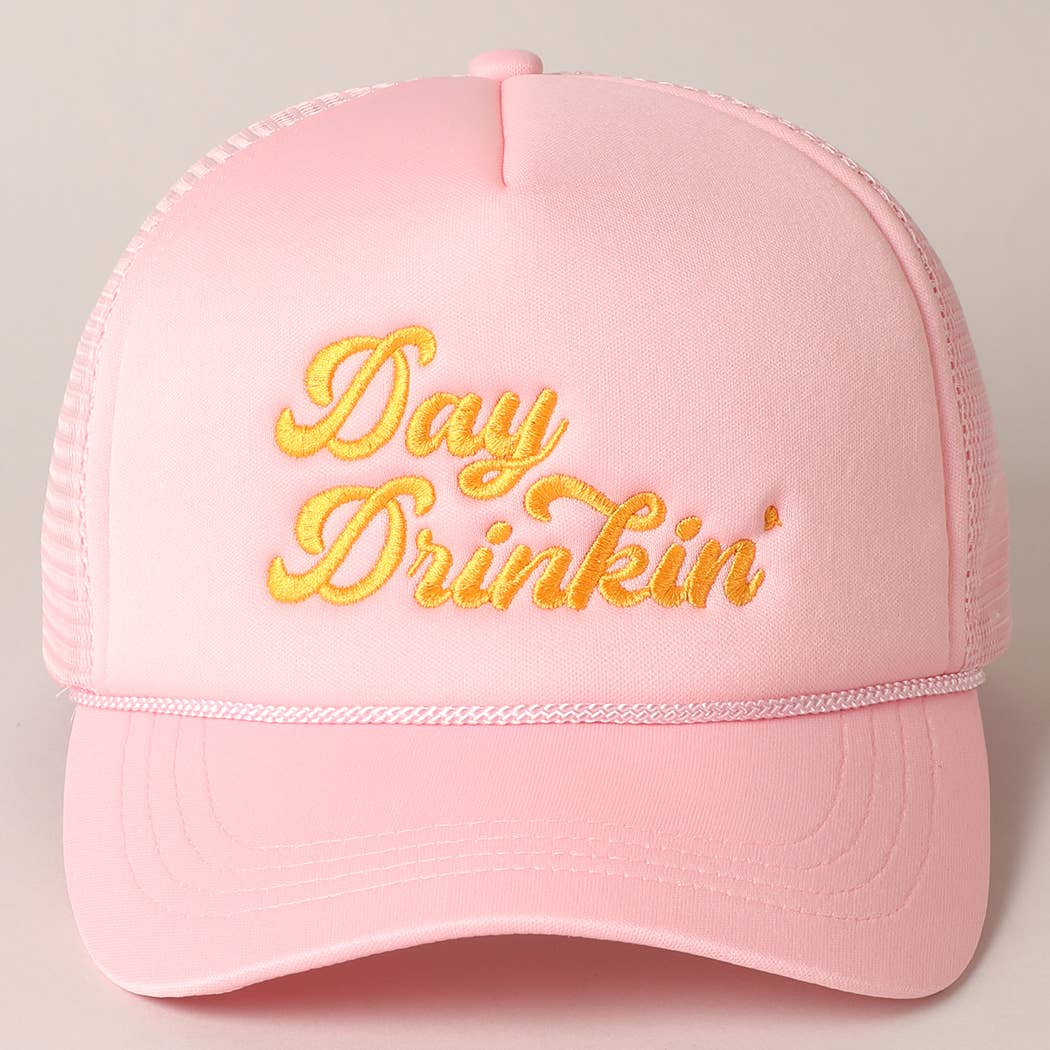 Fashion City - Day Drinkin Texts Embroidery Mesh Back Trucker Hat